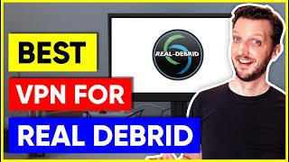 Best VPNs for Real Debrid Which are (100% Private)
