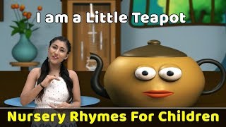 I am a Little Teapot Poem | Learn To Sing Nursery Rhymes | Baby Rhymes | Toddler Songs | Rhymes