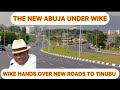 ABUJA NIGERIA TOP CITY TOUR: WIKE OPENS BEAUTIFUL ROADS & NAMES IT AFTER TINUBU, NOBODY SHOWED YOU