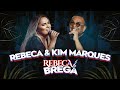 Rebeca é Brega - Rebeca Lindsay & Kim Marques [CLIPE OFICIAL]