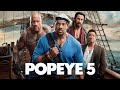 Popeye 5 Movie || Will Smith, Dwayne Johnson, Keanu Reeves Robin Williams | Review And Facts