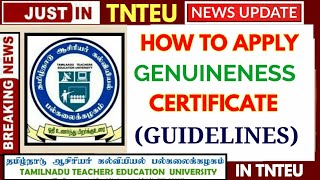 TNTEU : HOW TO APPLY GENUINENESS CERTIFICATE|| உண்மை தன்மை சான்றிதழ்