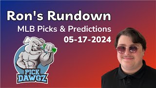MLB Picks & Predictions Today 5/17/24 | Ron's Rundown