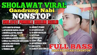 FULL NONSTOP ALBUM GANDRUNG NABI SHOLAWAT PEMBUKA SEBELUM MAULID, GANDRUNG NABI TERBARU 2024