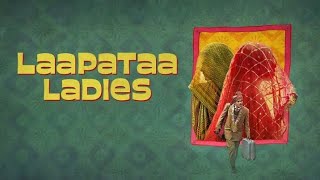 Laapataa Ladies Full Movie| Ravi Kishan| Sparsh Shrivastav| Nitanshi Goel| Partibha| Review & Fact