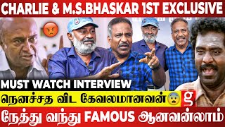 25 வயசுல தான் முதல் Cycle 💔Survival-க்காக தான் நடிச்சிட்டு இருக்கேன் - M.S. Bhaskar \u0026 Charlie|Erumbu