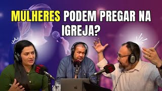 MULHERES PODEM PREGAR NA IGREJA?  REV. THIAGO NARUSE X MISS. RUTH BENIGNO EM DEBATE ACALORADO!