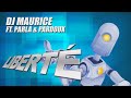 dj maurice ft. parla u0026 pardoux liberte