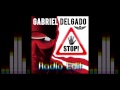 GABRIEL DELGADO - Stop (Radio Edit)   [ANTIDOTO RECORDS]