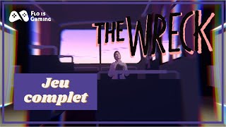 THE WRECK - Jeu complet FR