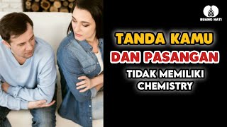 Tanda Kamu dan Pasangan Tidak Memiliki Chemistry