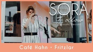 Sora • Follow live in Fritzlar (Acoustic Version)