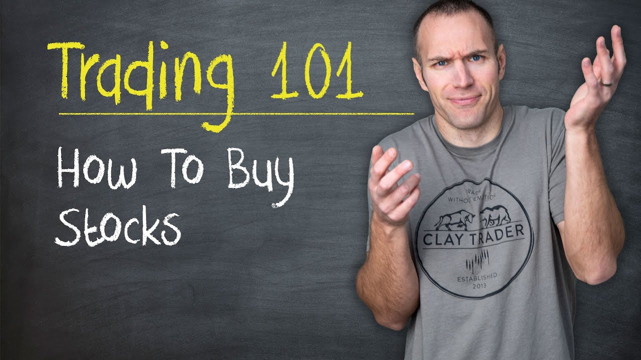 Trading 101: How To Buy Stocks - YouTube