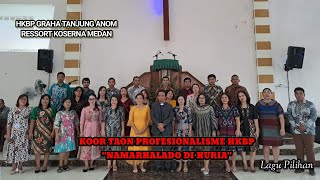 KOOR TAON PROFESIONALISME HKBP || NAMARHALADO DI HURIA ||