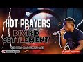 POWERFUL PRAYERS FOR DIVINE SETTLEMENT | PASTOR JERRY EZE