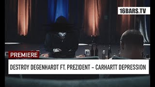 Destroy Degenhardt feat. Prezident - Carhartt Depression | prod. by Hiro MA (16BARS.TV)