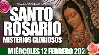 Santo Rosario de Hoy Miércoles 12 de Febrero de 2020|MISTERIOS GLORIOSOS