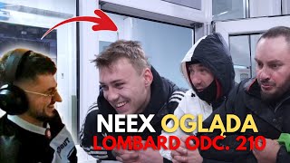 NEEX ogląda LOMBARD ODC. 210 - \