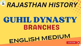 Branches of Guhil Dynasty ॥ Rajasthan History ॥ English medium ॥