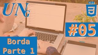 Borda | Parte 1 | Tutorial de CSS | #05 | #uninerds | Universo dos Nerds