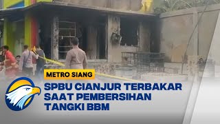 SPBU di Cianjur Dilahap si Jago Merah, Empat Petugas Alami Luk4 Bakar - [Metro Siang]