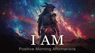 I AM Positive Morning Affirmations for Strength, Abundance, Confidence and Courage