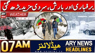 ARY News 7 AM News Headline | 3rd Jan 2025 | Snowfall and rain intensify the cold