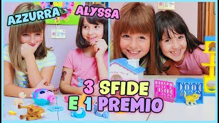 Alyssa e Azzurra: 3 sfide e 1 premio!