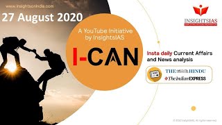 By IAS Topper Current Affairs(Hindu, IE)Analysis &Answer Writing Guidance (I-CAN) Aug 27, 2020