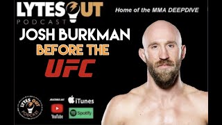 Josh Burkman Before The UFC Deep Dive Ep 151