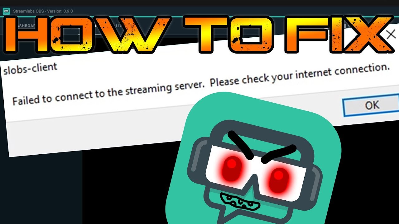 How To Fix: Streamlabs OBS - Failed To Connect To The Streaming Server ...