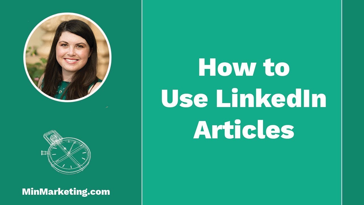 How To Use Linkedin Articles Youtube