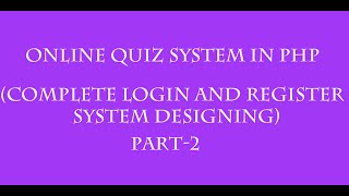 online quiz system in php hindi part-2(complete designing login and register system)