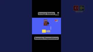 İsveççe edatlar - Svenska Prepositioner