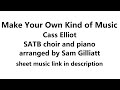 Make Your Own Kind of Music - Cass Elliot (arranged for SATB choir and piano by Sam Gilliatt)