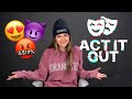 ACT IT OUT! with Sara Echeagaray