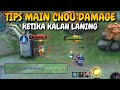 KALAH LANING PHASE DI AWAL ? BEGINI TIPS CARA MAIN CHOU DAMAGE • MOBILE LEGEND