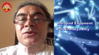 Dhrupad Exponent Pt  Nirmalya Dey  with Pranab Gandharva Gurukul