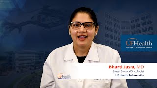 Breast surgery at UF Health Jacksonville by Dr. Bharti Jasra