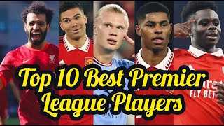 Top 10 Best Premier League Players in 2023 | Best Premier League Football Players