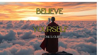 The Power of Self-Belief: A Monk’s Guide to Living Your Best Life