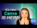 BREAKING NEWS→  The ALL NEW Canva is now LIVE! (The redesign + 8 NEW features just announced)