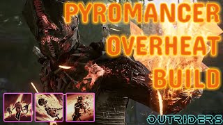 OUTRIDERS | BEST PYROMANCER ANOMALY BUILD THAT I HAVE EVER USED // CT15 Solo/Coop Ready! + Gameplay