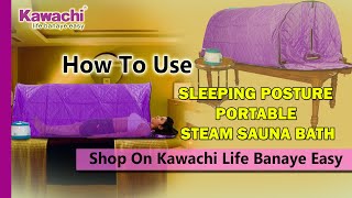 kawachi portable sleeping steam sauna bath for panchakarma therapist