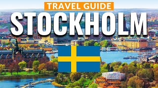 Stockholm Sweden Travel Guide: Best Things To Do in Stockholm