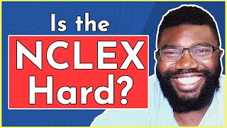 Is the NCLEX Hard? | Here's What You Should Do!