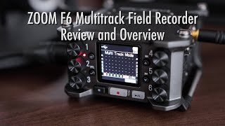 ZOOM F6 Multitrack Field Recorder Review, Overview, Operation, Test Recordings & Unboxing