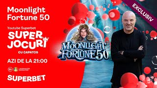 MOONLIGHT FORTUNE 50: LIVE, de la 21:00, la SuperJocuri cu Capatos