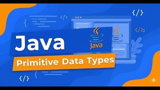 Java Primitive Data Types - 1