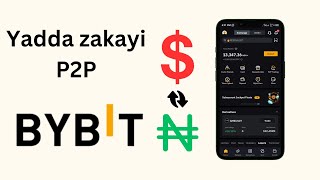 Yadda zakayi P2P on bybit | yadda zaka chanza dollar 💸to Naira by @mustee_tech